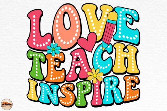 Love Teach Inspire Back to School SVG